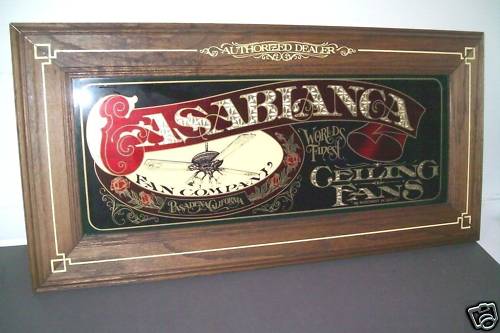 Casablanca Fan Co Authorized dealer sign.........